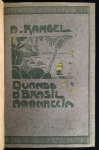 livro - Quando o Brasil Amanhecia (Fantasia e Passado) - Alberto Rangel - Livraria Clássica Editora - 1919 - 1º ed. - 368 p.- encadernação em bom estado conservando as capas da brochura - miolo amarelado - (20x14) cm.