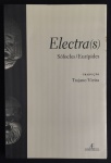 livro - Electra(s) - Eurípides / Sófocles  - Trajano Vieira (tradução) - Ateliê Editorial - 2024 - 136 p. - brochura com capa e miolo em ótimo estado de conservação - (21x14) cm.