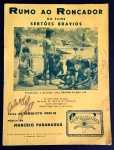 partitura - Rumo ao Roncador do filme Sertões Bravios - letra de Benedicto Merlin - musica de Marcelo Paranaguá - Graf. Irmãos Vitale - 4 p. - com marcas do tempo - pequeno rasgo na ultima folha -  assinatura do maestro Marcelo Paranaguá na última pagina -  (30,5X23) cm.