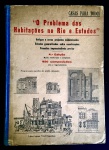 livro - O Problema das Habitações no Rio - Enéas Marini - Escolas Profissionaes Salestianas - 1935 - 290 p. - cartonado editorial com desgastes do tempo - miolo levemente amarelado - (33X24) cm.