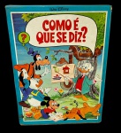 Lote raro de 4 volumes da coleção didática `Como É Que Se Diz?` de Walt Disney (Editora Abril, anos 70), em capa dura. Marcas do tempo.