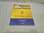 Livro - Seleção Brasileira - 90 anos  de Antonio Carlos Napoleão e Roberto Assaf.