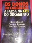 Livro- Os Donos do Congresso !! Prefacio de Boris Casoy !!! Autografado pelos autores !! A Força na CPI do Orçamento !! capa brochura , 235pag, a Corrupção em brasilia !! acervo de colecionador !!