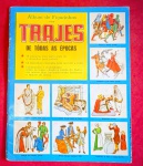 Album de figurinhas !! Trajes de todas as Epocas !! 100% completo !! 48 paginas !! edição da decada de 1950 !! acervo de colecionador !! valor de mercado cerca de 120,00 Reais