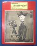 Livro- Colecionismo- catalogo da primeira Bienal Internacional da Caricatura no Brasil !!! ano de 2013/2014, 301 paginas espetaculares !! , capa dura !!
