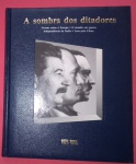 Livro - A Sombra Dos Ditadores!! -  Anos de 1925 até 1950, Capa de Luxo!!!! - 170 Páginas Totalmente Ilustrado com Fotos da Épocas!!!!