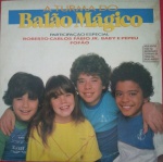 LP- Disco Balão Mágico, participação especial de Roberto Carlos, Fabio JR, Baby e Pepeu e Fofão, Edição de 1984,  