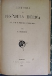 Livro RARO !! - A Historia da Peninsula IBERICA de Portugal  !! edição do ano de 1907 !! A Invasão dos Arabes !! + O Reinado SIGERICO !! + os acontecimentos desde o periodo Visigotico !!