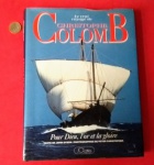 Livro Add Viagens de Cristovão Colombo por um dia de Glória Descoberta da América em 12 de Outubro de 1492, livro c/ 228 páginas, tamanho de 31x24cm origem França, capa dura