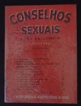 PERIÓDICO CONSELHOS SEXUAIS A LUZ DA CIÊNCIA, ILUSTRADA ANO 1 N.º 4 EDIÇÃO DE 1954.