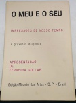 Album : "O MEU E O SEU " , Impressões de nosso tempo , Antonio Henrique do Amaral , apresentação de Ferreira Gullar , edição Mirante das Artes , exemplar 139 , acompanham 5 gravuras originais (faltam duas).