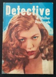 Revista Detective -A mulher Desprezada - Ano III - Revista n. 22 - Publicação de Novembro de 1955.