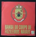 Long Play de Vinil Raro Banda do Corpo decFuzileiros Navais 1808/1958 - R RÁDIO. Em bom estado