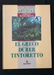 Livro de Arte - Os Grandes Artistas Gótico e Renascimento - retratando as obras do pintor El Greco DuretcTintoretto - 2. ª Edição ( 1991) com 76p. Med.30cm x 24cm