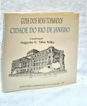 Guia dos bens tombados Cidade do Rio de Janeiro - Editora Expressao e cultura capa dura medindo 2 cm por 25 cm 211 paginas.
