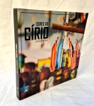 ,Cores do Círio-  editora Verde / editora Guia , encardenada em capa dura medindo 29 cm por 29  cm. com 208 paginas.