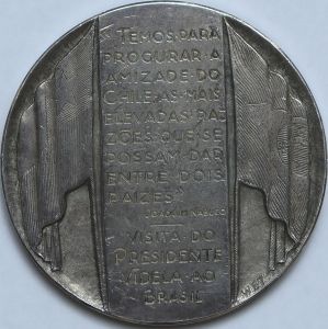 Medalha do Brasil - 1947 - Prata (.900) - 199.8 g - 70 mm - Visita do Videla, presidente do Chile, a