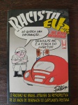 RACISTA EU!!! - Nº 2 - Editora PESTANA - Impecável 