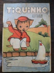 TIQUINHO - Nº 73 - 1956 -SOCIEDADE ANÔNIMA `O MALHO` - MARCAS DO TEMPO