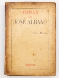 Livro: ALBANO, José. `Rimas de José Albano`, Edição organizada, revista e prefaciada por Manuel Bandeira. Rio de Janeiro: Pongetti, 1948; 261p. Broch.
