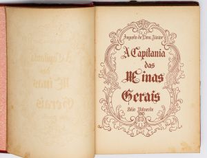 Livro: LIMA JÚNIOR, Augusto de. `A Capitania das Minas Gerais`, 1ª edição autografada. Rio de Janeiro: Zélio Valverde, 1943; 329p. Enc. Tiragem especial de 200 exemplares numerados e assinados pelo autor.