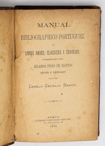 Livro: MATTOS, Ricardo Pinto de (coord.). `Manual Bibliographico Portuguez de Livros Raros, Classicos e Curiosos`, Revisto e prefaciado pelo Snr. Camillo Castello Branco (Edição única). Porto: Livraria Portuense, 1878; 582p. Enc. antiga, em couro. Miolo bem conservado.
