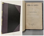 JOURDAN, Tenente E. C. - GUERRA DO PARAGUAY. Rio de Janeiro: Typographia Perseverança, 1871. PRIMEIRA EDIÇÃO. 157 pp. Encadernado sem as capas da brochura, páginas com mínimos furos e amareladas pelo tempo, bem preservado. 17 x 25 cm.
