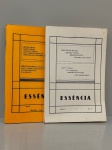 2 REVISTAS ESSÊNCIA. São Paulo, junho 1983. Direção de Geraldo Vidigal, Nogueira Moutinho, B. de Barros, Betty Vidigal e Eros Roberto Grau. Nª1: 80 pp. // Nª2: 71 pp. Brochura em bom estado de conservação. 14,5 x 20,5 cm.