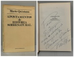 QUINTANA, Mario. - APONTAMENTO DE HISTÓRIA SOBRENATURAL. Porto Alegre: Editora Globo, 1976. PRIMEIRA EDIÇÃO COM DEDICATÓRIA DO AUTOR: "Para a Esther com o abraço do amigo velho. Mario Quintana. P. Al. 5/8/76".