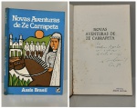 ASSIS BRASIL. - NOVAS AVENTURAS DE ZÉ CARRAPETA. Rio de Janeiro: Editora Record, 1988. PRIMEIRA EDIÇÃO COM DEDICATÓRIA DO AUTOR PARA O POETA WALMIR AYALA: " Para Walmir Ayala, com o abraço do velho amigo Assis Brasil. Rio, 89". 120 pp. Brochura em bom estado de conservação. 14 x 21 cm.