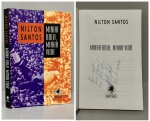 SANTOS, Nilton. - MINHA BOLA, MINHA VIDA. Rio de Janeiro: Gryphus, 1998. PRIMEIRA EDIÇÃO COM DEDICATÓRIA AUTÓGRAFA DO AUTOR: "Para o amigo Luiz com forte abraço Nilton Santos. Brasília 21/08/98".  248 pp. Brochura original em bom estado de conservação. 14 x 21 cm.