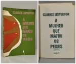 LISPECTOR, Clarice. - A MULHER QUE MATOU OS PEIXES. Rio de Janeiro: Editora Sabiá, 1968. PRIMEIRA EDIÇÃO. Capa e ilustrações de Carlos Scliar. 61 pp. Brochura original, páginas com o amarelado do tempo, exemplar bem preservado. 16 x 23 cm.