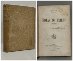 BRUNO. - NOTAS DO EXILIO 1891 - 1893. Porto: Livraria Internacional de Ernesto Chradron, 1893. 347 pp. + índice. Encadernação editorial, manchas do tempo, sem grifos ou anotações. 12 x 18 cm. "Obra com memórias e recensão crítica de vários autores do século XIX. Bruno ou Sampaio Bruno (1857-1915) foi escritor, ensaísta e filósofo portuense. Figura cimeira do pensamento português do seu tempo, Sampaio Bruno integrou o directório do Partido Republicano Português e fundou vários semanários portuenses. Com Antero de Quental e Basílio Teles elaborou os estatutos da Liga Patriótica do Norte no seguimento do Ultimato Britânico de 1890. Participou na malograda revolta republicana de 31 de Janeiro de 1891, de cujo manifesto foi redator e exilando-se depois em Paris com João Chagas. A depressão que o afetou no exílio contribuiu para encaminhar sua pesquisa no sentido do misticismo e do esoterismo, mergulhando na literatura gnóstica de inspiração judaica, na cabala e na ideologia maçônica. No regresso a Portugal em 1893 publicado então como Notas do Exílio. Em 1898 publicou o Brasil Mental, em que desenvolveu a sua crítica ao positivismo comteano iniciada vinte anos antes. Em 1909 foi nomeado diretor da Biblioteca Pública Municipal do Porto mantendo a carga após a proclamação da República até à sua morte em 1915. O seu pensamento filosófico de crescentes contornos místicos e esotéricos influenciou Fernando Pessoa".