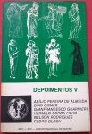 Livro - Depoimentos V !! Autores Brasileiros Consagrados !! Dias Gomes !! + Abilio P.Almeida !!+ Gianfrancesco Guarnieri !! Hermilo Borba !! e pedro Bloch !! 157 pag. / brochura edição de 1981 !! 