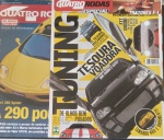 2 Revistas Quatro RODAS !! edição de Tuning + Edição comemorativa do ano de 2000 !! 1960/2000 !! 40 anos de edições !! a FERRARI 360 SPIDER !! cor amarela  !! acervo de colecionador !!