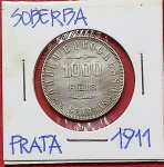 Moeda / Brasil - Prata !! Valor de 1000 Réis ano de 1911 !!! Soberba ! l !!   !! 