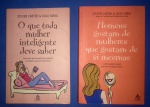 2 Livros - O que toda mulher inteligente deve Saber !!!+ Homens gostam de mulheres que gostam de si mesmas !!!  mesmo autor . Capa brochura . 