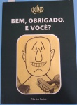 LIvro - Bem Obrigado e Voce !!! Autor Quino !! edição de 2004 !! 101 pag. todas com charges diferentes !! acervo de colecionador !! capa semi- dura !! otimo estado !!