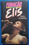 Livro - o Furacão ELIS REGINA !!! capa dura , 363 paginas !!! , vasto material biográfico inclusive fotos de suas apresentações ... !!!