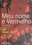 Livro- MEU NOME È VERMELHO !! autor consagrado ganhador de premio nobel da Literatura de 2006 !! edição de 2004 !! 531 pag. edição esgotada !!