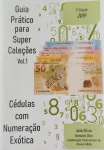 Cedulas - catalogo de Erros e peculiaridades de Cedulas do Brasil !!  Primeira edição de 2019 !! tudo sobre cedulas especiais !! Padroes de numeração !! escadinhas !! etc ... !! inclusive como classificar por tipo de raridade !! perfeito estado !!