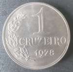 Moeda - Brasil - Valor de 1 Cruzeiro ano de 1978 !! material cuproniquel !! data muito escassa alto valor de mercado !! muito bem conservada