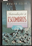 Livro - Introdução a Escombros !! Autografado pelo autor !! 206 pag. capa brochura !! Poesias em legado de Inquietação  e esperança !! primeira edição do ano de 1998 !! acervo de colecionador !!