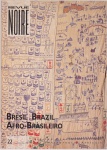 Revue Noire 22 Sept. Oct. Nov. 1996  Brésil Brazil Afro-Brasileiro. 94 páginas. Emanoel Araújo, Mestre Didi, Chico Tabibuia, Arthur Bispo do Rosário, Eustaquio Neves,  Rosana Paulino, Pierre Verger, Walter Firmo, entre outros. Textos em inglês e francês.