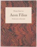 Rubricado pelo artista. Wesley Duke Lee: Aeon Filius  Estudos para Anunciação. São Paulo Galeria de Arte, 1999-2000. 30 páginas.