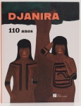 DJANIRA - 110 anos.Texto crítico: Fernanda Lopes. Instituto Pintora Djanira / Edições Pinakotheke. 140 páginas. Textos em português e inglês. Capa dura.