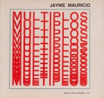 Múltiplos. textos Jayme Maurício. Edições Petit Galerie 71/72. 26 páginas. Le Parc, Edival Ramosa, Osmar Dillon, Soto, Arnaldo Pomodoro, Paulo Roberto Leal, entre outros,