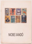 Niobe Xandó. Raro catálogo publicado por ocasião da mostra realizada na Galeria de Arte Paulo vasconcelos, maio de 1989. Texto: Maria Luiza Sabóia Saddi. 42 páginas.