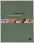 Aquarelas de Lasar Segall - Olhar sereno, olhar aflito, múltiplos olhares . Textos: Celso Lafer, Vera Dhorta. Museu Lasar Segall, 2006-07. 100 páginas.