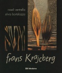 Frans Krajcberg - Arte e Meio Ambiente. Textos: Roseli Ventrella, Silvia Bortolozzo. Editora Moderna. 72 páginas.